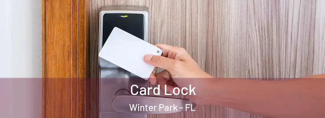 Card Lock Winter Park - FL