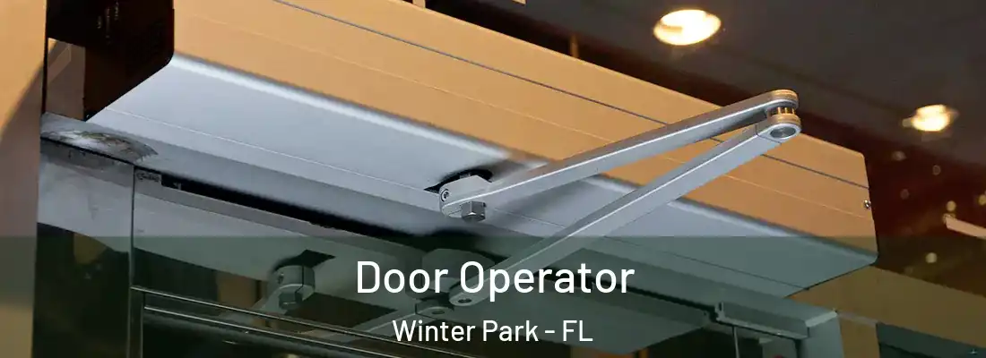 Door Operator Winter Park - FL