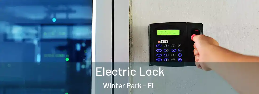 Electric Lock Winter Park - FL