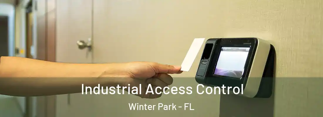 Industrial Access Control Winter Park - FL