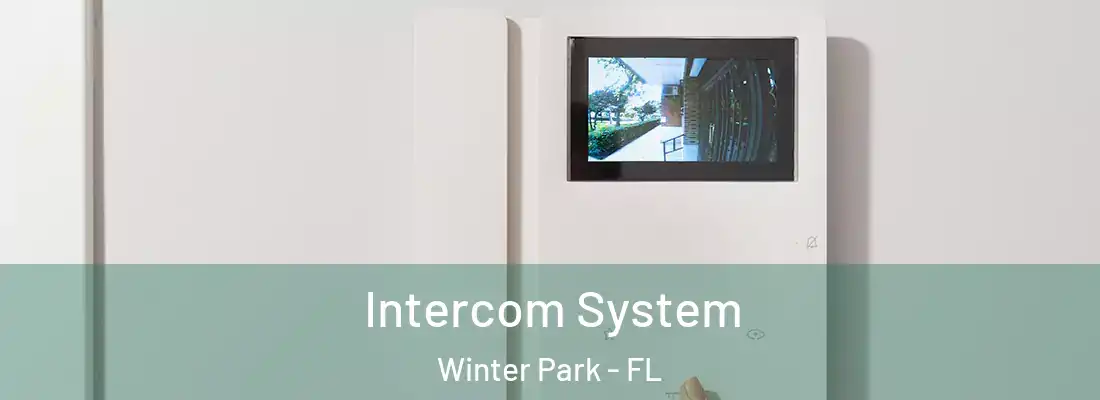 Intercom System Winter Park - FL