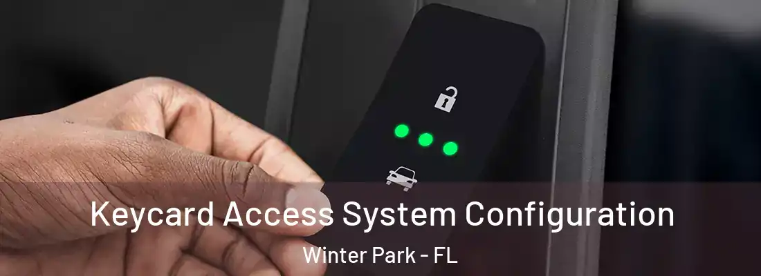 Keycard Access System Configuration Winter Park - FL