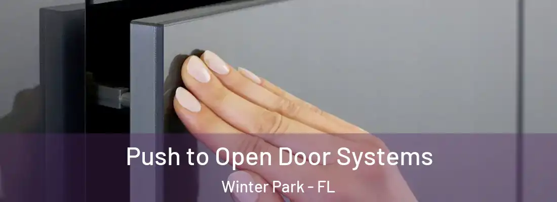Push to Open Door Systems Winter Park - FL