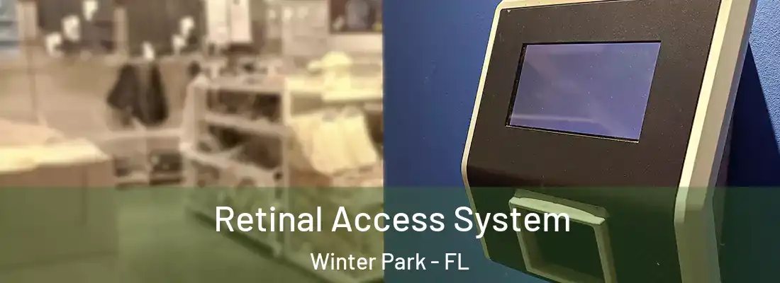 Retinal Access System Winter Park - FL