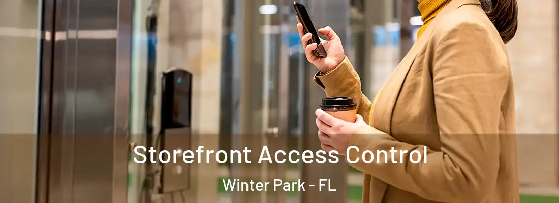 Storefront Access Control Winter Park - FL