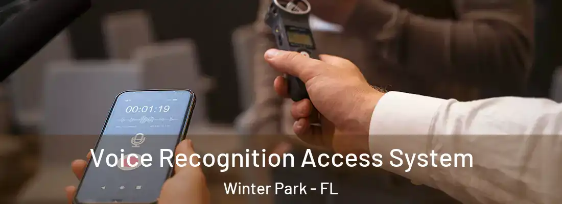 Voice Recognition Access System Winter Park - FL