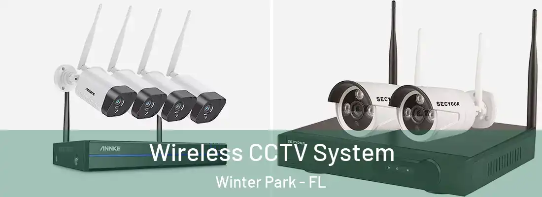 Wireless CCTV System Winter Park - FL